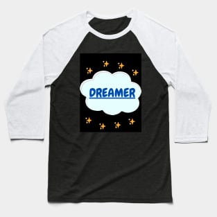 Dreamer Baseball T-Shirt